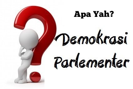 pengertian demokrasi parlementer