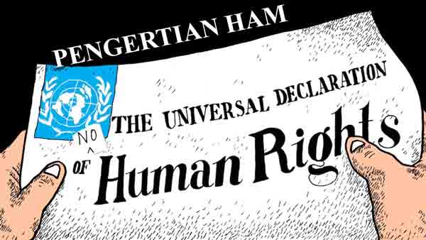 Pengertian HAM (Hak Asasi Manusia)